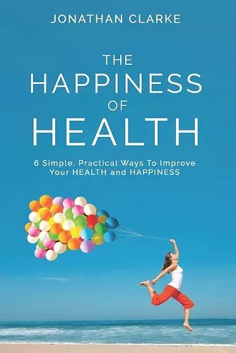 The Happiness of Health cover
