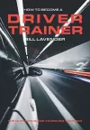 How to Become a Driver Trainer cover