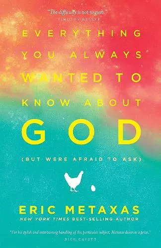 Everything you Always Wanted to Know About God (But Were Afraid to Ask) cover