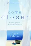 15 Invitations from Jesus To...Come Closer cover