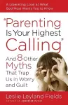Parenting is your Highest Call cover
