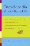 Encyclopedia Of An Ordinary Life cover