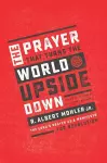 The Prayer That Turns the World Upside Down cover