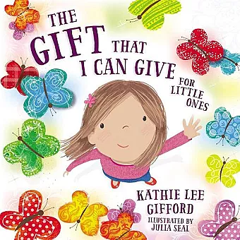The Gift That I Can Give for Little Ones cover