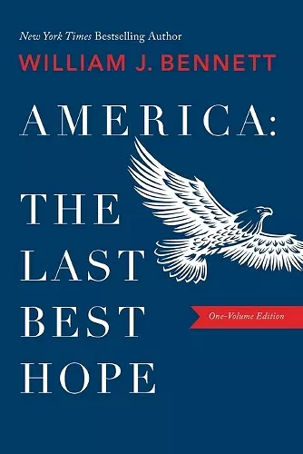 America–The Last Best Hope (One-Volume Edition) cover