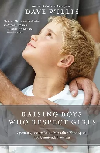 Raising Boys Who Respect Girls cover