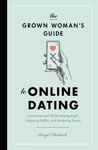 The Grown Woman's Guide to Online Dating cover