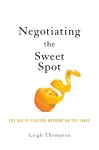 Negotiating the Sweet Spot cover