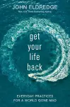 Get Your Life Back cover