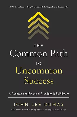 The Common Path to Uncommon Success cover