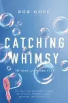 Catching Whimsy cover