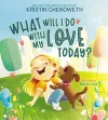 What Will I Do with My Love Today? cover