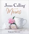 Jesus Calling for Moms, Padded Hardcover, with Full Scriptures cover