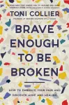 Brave Enough to Be Broken cover