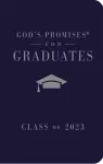 God's Promises for Graduates: Class of 2023 - Navy NKJV cover