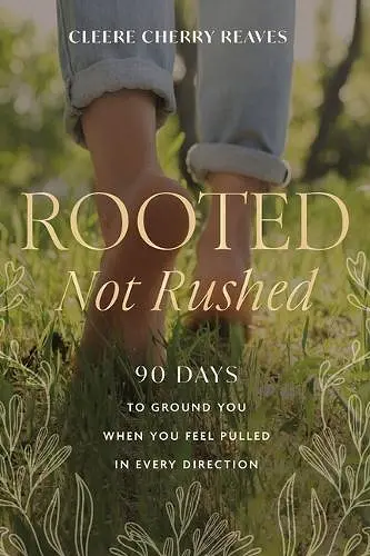 Rooted, Not Rushed cover