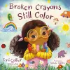 Broken Crayons Still Color cover