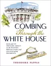 Combing Through the White House cover