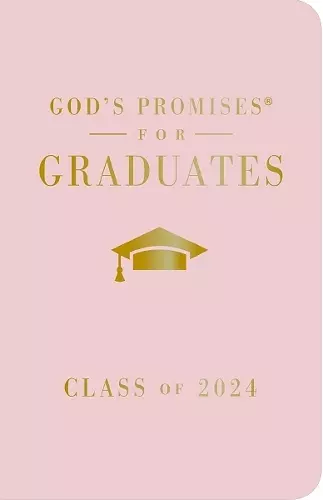 God's Promises for Graduates: Class of 2024 - Pink NKJV cover