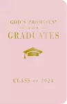 God's Promises for Graduates: Class of 2024 - Pink NKJV cover