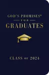 God's Promises for Graduates: Class of 2024 - Navy NKJV cover