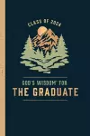 God's Wisdom for the Graduate: Class of 2024 - Mountain cover