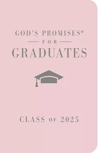 God's Promises for Graduates: Class of 2025 - Pink NKJV cover