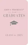 God's Promises for Graduates: Class of 2025 - Pink NKJV cover