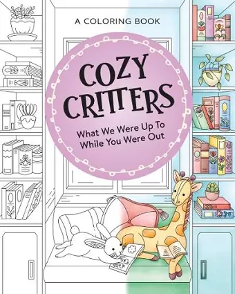 Cozy Critters Coloring Book cover