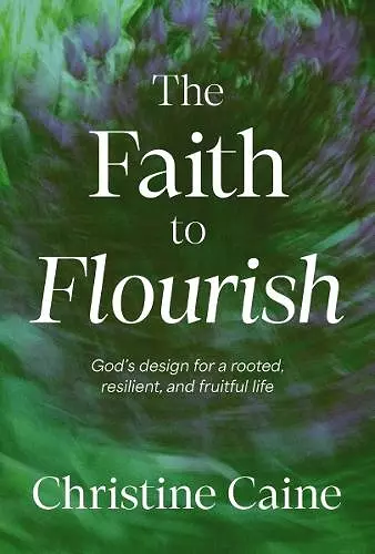 The Faith to Flourish cover