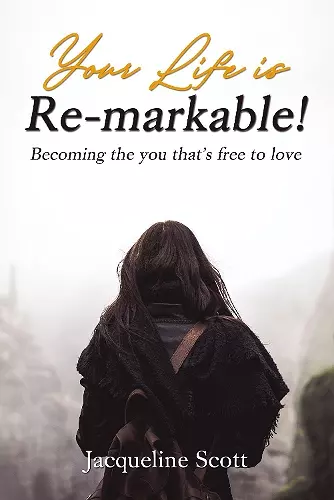 Your Life is Re-markable! cover