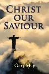 Christ Our Saviour cover