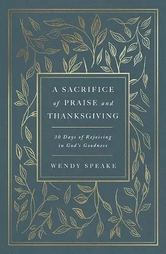 A Sacrifice of Praise and Thanksgiving cover