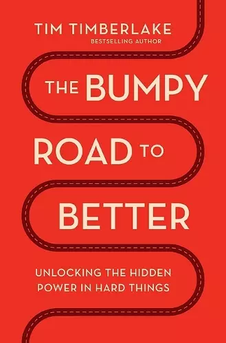 The Bumpy Road to Better cover