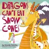 Dragons Can't Eat Snow Cones cover