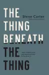 The Thing Beneath the Thing cover