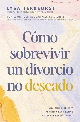 Cómo sobrevivir a un divorcio no deseado cover