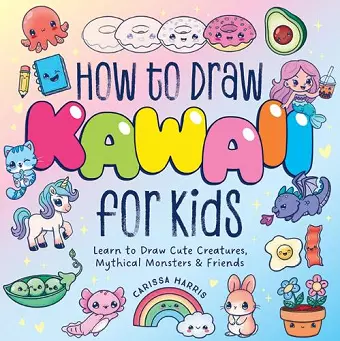 How to Draw Kawaii For Kids cover