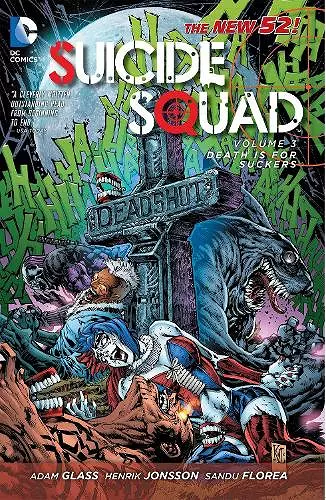 Suicide Squad Vol. 3: Death is for Suckers (The New 52) cover