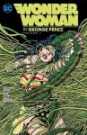 Wonder Woman By George Perez Vol. 1 cover