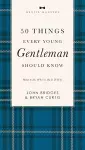 50 Things Every Young Gentleman Should Know Revised and   Expanded cover