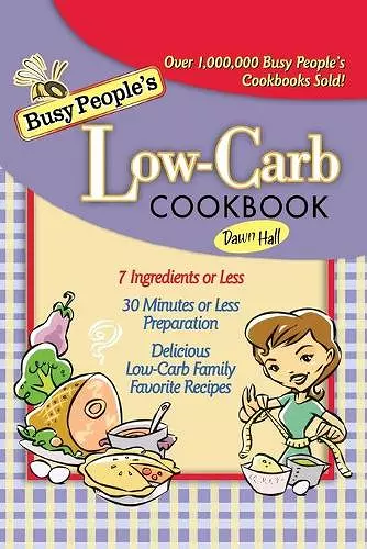 Busy People's Low-Carb Cookbook cover