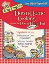 Busy People's Down-Home Cooking Without the Down-Home Fat cover