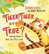 Tiger-Tiger, Is It True? cover