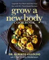 Grow a New Body Cookbook cover
