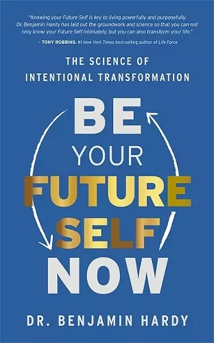 Be Your Future Self Now cover