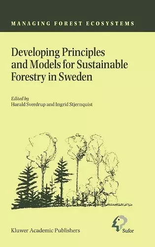 Developing Principles and Models for Sustainable Forestry in Sweden cover