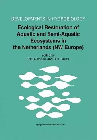 Ecological Restoration of Aquatic and Semi-Aquatic Ecosystems in the Netherlands (NW Europe) cover