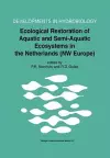 Ecological Restoration of Aquatic and Semi-Aquatic Ecosystems in the Netherlands (NW Europe) cover