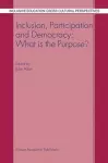 Inclusion, Participation and Democracy: What is the Purpose? cover